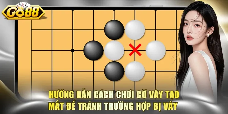 Hướng dẫn cách chơi cờ vây tạo mắt để tránh trường hợp bị vây